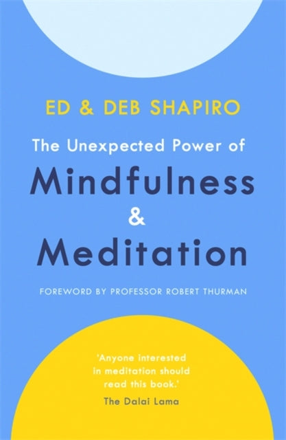 Unexpected Power of Mindfulness and Meditation