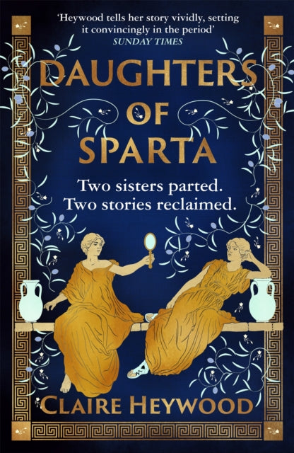 Daughters of Sparta - A tale of secrets, betrayal and revenge from mythology's most vilified women