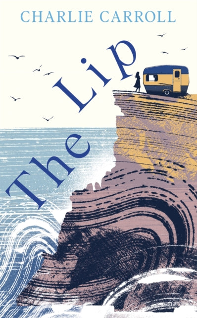 The Lip - a novel of the Cornwall tourists seldom see