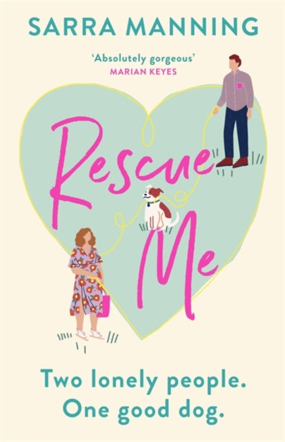 Rescue Me - An uplifting romantic comedy perfect for dog-lovers