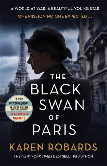 The Black Swan of Paris - The heart-breaking, gripping historical thriller for fans of Heather Morris