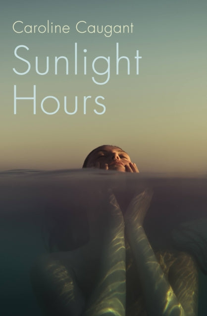 Sunlight Hours - Three women united by the secrets of a river . . .