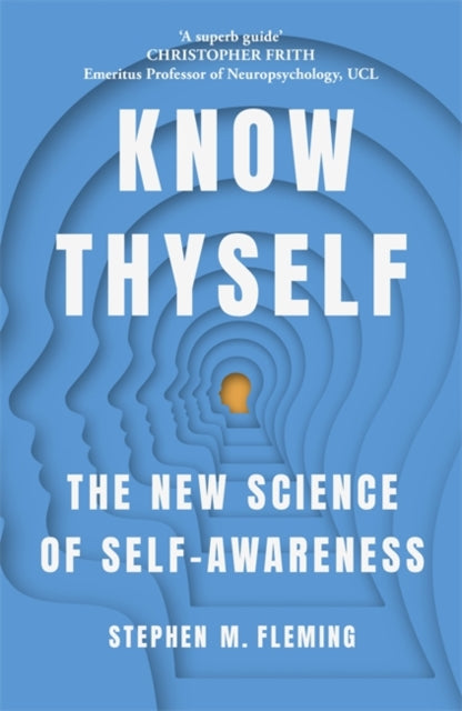 Know Thyself - The New Science of Self-Awareness