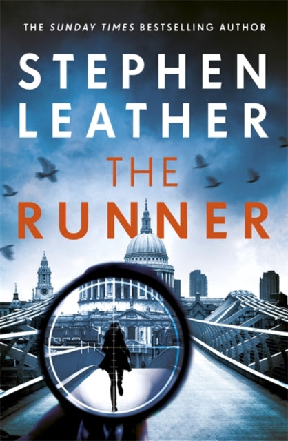 The Runner - The next heart-stopping thriller from bestselling author of the Dan 'Spider' Shepherd series