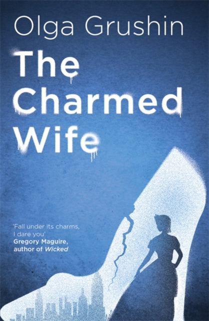 The Charmed Wife - 'Does for fairy tales what Bridgerton has done for Regency England' (Mail on Sunday)