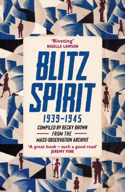 Blitz Spirit - 'Very therapeutic in these difficult times' - Jonathan Coe