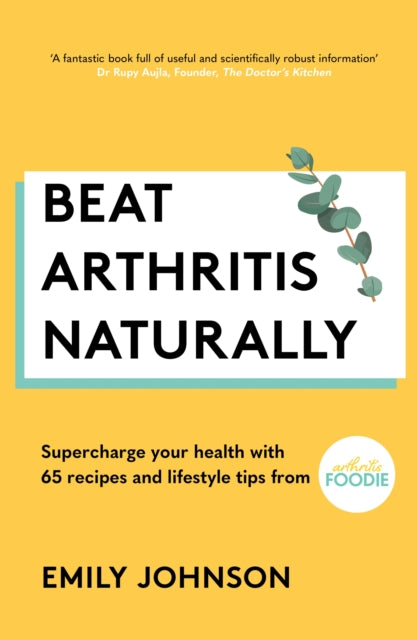 Beat Arthritis Naturally