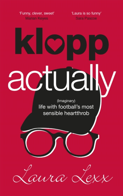Klopp Actually - (Imaginary) Life with Football's Most Sensible Heartthrob