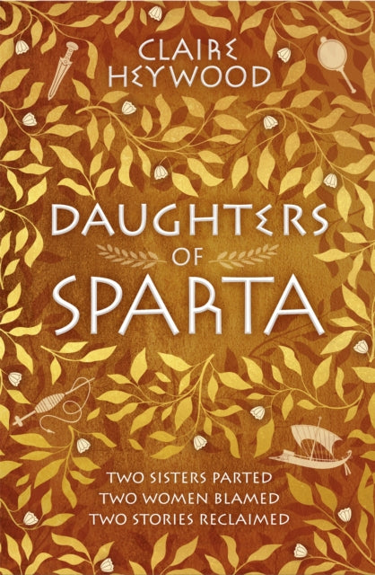 Daughters of Sparta - A tale of secrets, betrayal and revenge from mythology's most vilified women