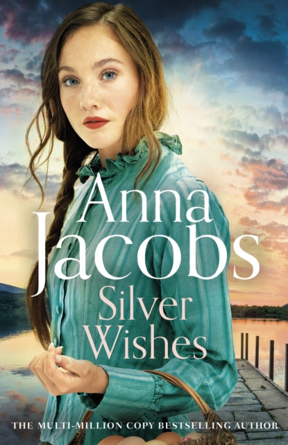 Silver Wishes - Book 1 in the brand new Jubilee Lake series by beloved author Anna Jacobs