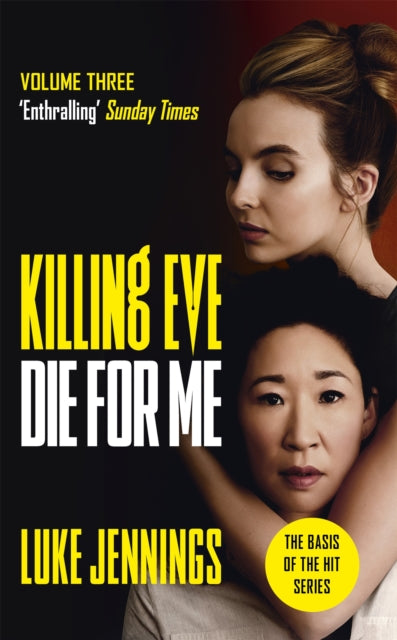 Killing Eve: Die For Me - The basis for the BAFTA-winning Killing Eve TV series