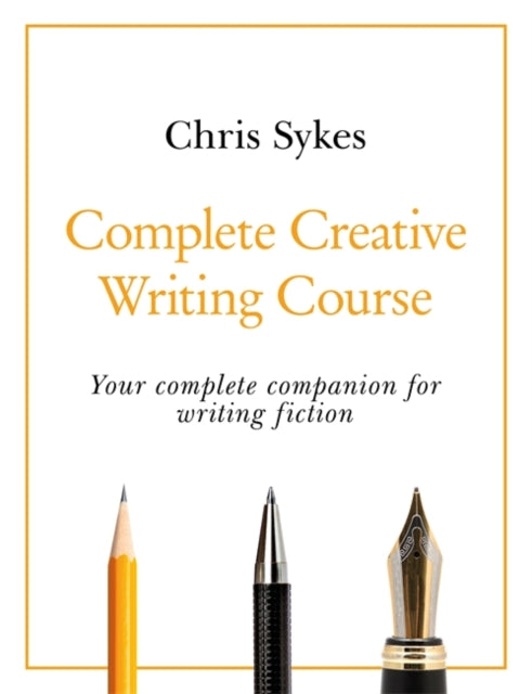 Complete Creative Writing Course