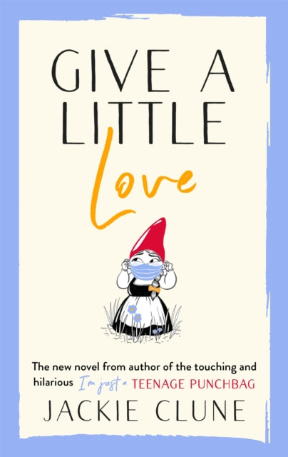 Give a Little Love - The feel good novel as featured on Graham Norton's Virgin Show