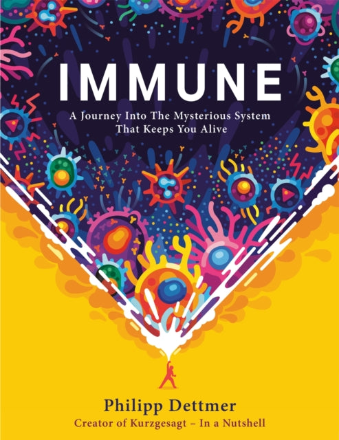 Immune - The new book from Kurzgesagt - a gorgeously illustrated deep dive into the immune system