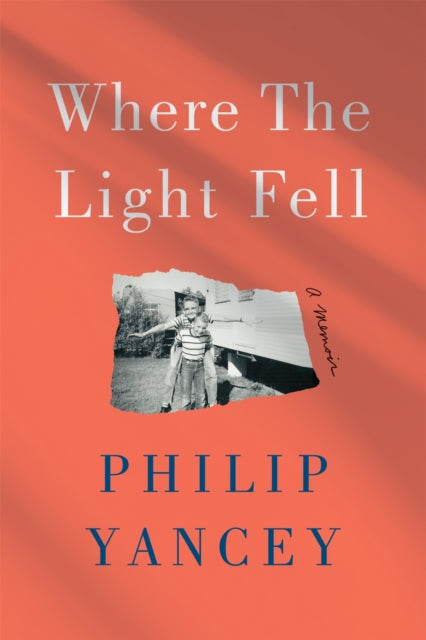 Where the Light Fell - A Memoir