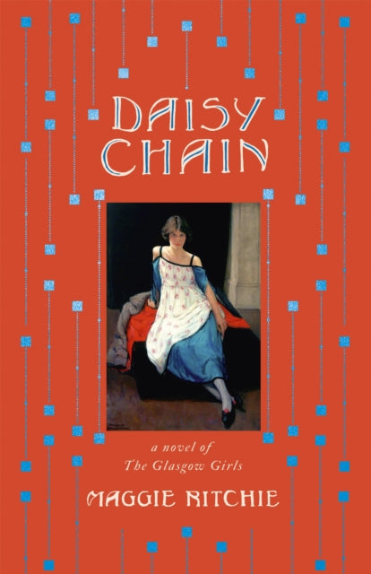 Daisy Chain - a novel of The Glasgow Girls