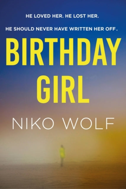 Birthday Girl - Dark and masterfully written, Birthday Girl will keep you reading through the night