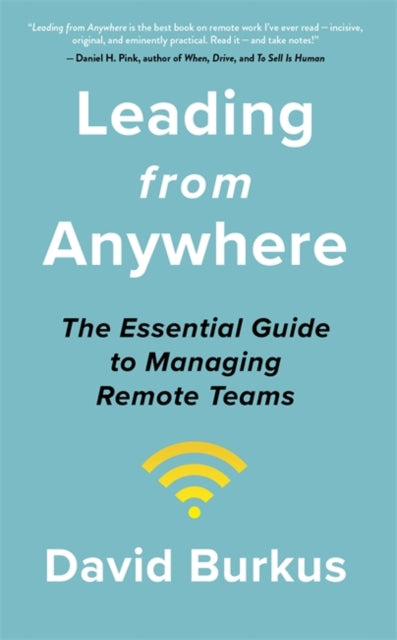 Leading From Anywhere - Unlock the Power and Performance of Remote Teams