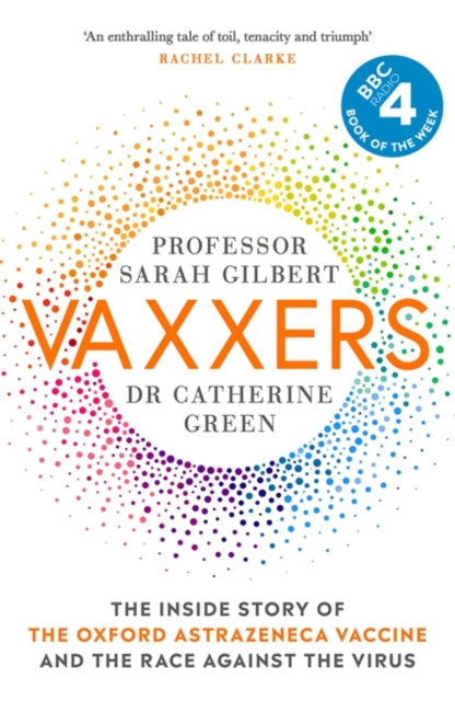 Vaxxers - The Inside Story of the Oxford AstraZeneca Vaccine and the Race Against the Virus