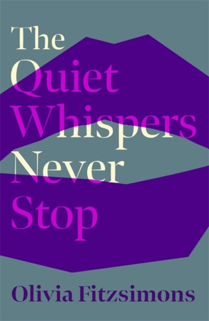 Quiet Whispers Never Stop