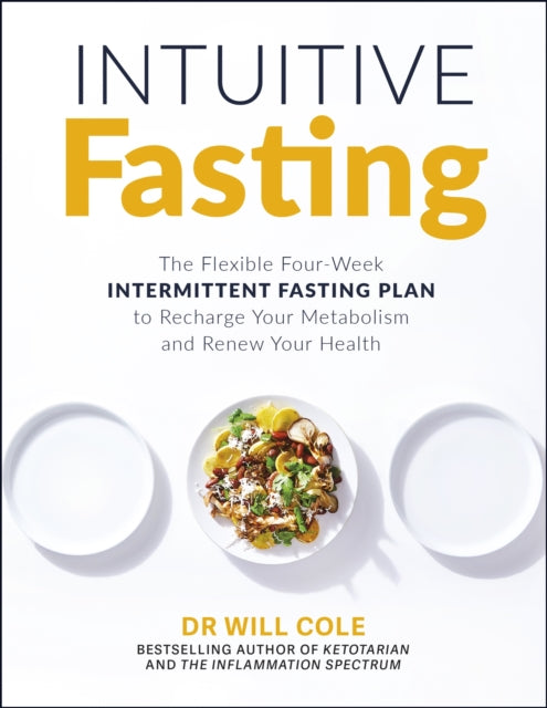 Intuitive Fasting - The New York Times Bestseller