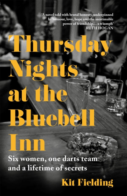 Thursday Nights at the Bluebell Inn - Six ordinary women tell their hidden stories of love and loss