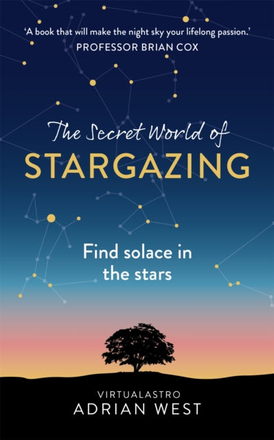The Secret World of Stargazing - Find solace in the stars