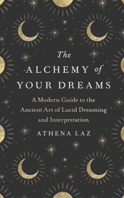 Alchemy of Your Dreams