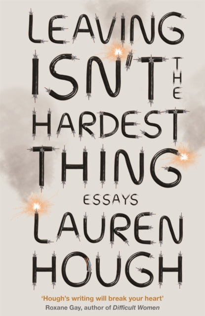 Leaving Isn't the Hardest Thing - The New York Times bestseller