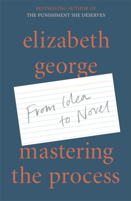 Mastering the Process - From Idea to Novel