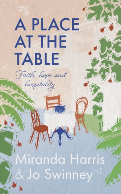 A Place at The Table - Faith, hope and hospitality