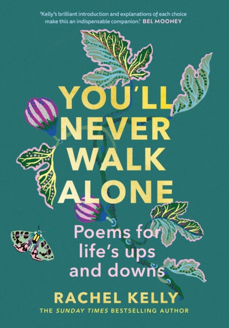 You'll Never Walk Alone - Poems for life's ups and downs