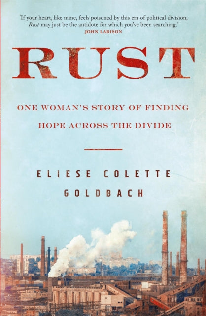 Rust - One woman's story of finding hope across the divide