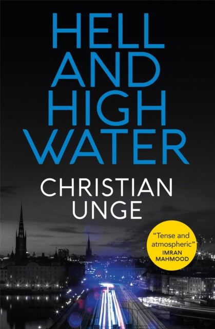 Hell and High Water - A blistering Swedish crime thriller, with the most original heroine you'll meet this year