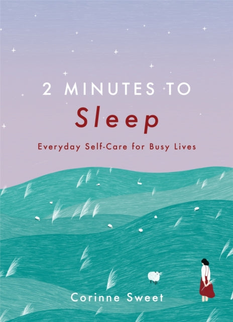 2 Minutes to Sleep - Everyday Self-Care for Busy Lives