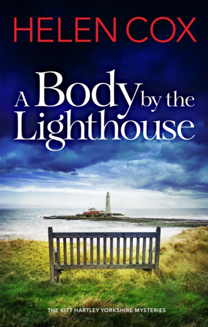 A Body by the Lighthouse - The Kitt Hartley Yorkshire Mysteries Book 6