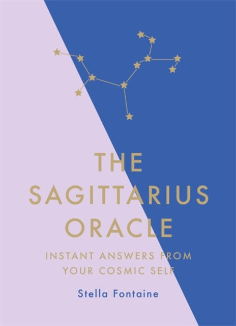 The Sagittarius Oracle - Instant Answers from Your Cosmic Self