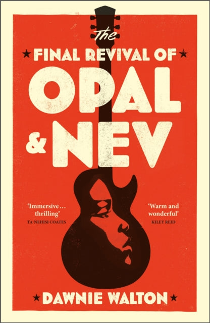 The Final Revival of Opal & Nev : Longlisted for the Women's Prize for Fiction 2022