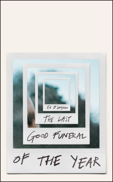 The Last Good Funeral of the Year - A Memoir