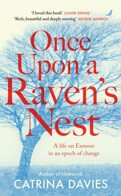 Once Upon a Raven's Nest - a life on Exmoor in an epoch of change