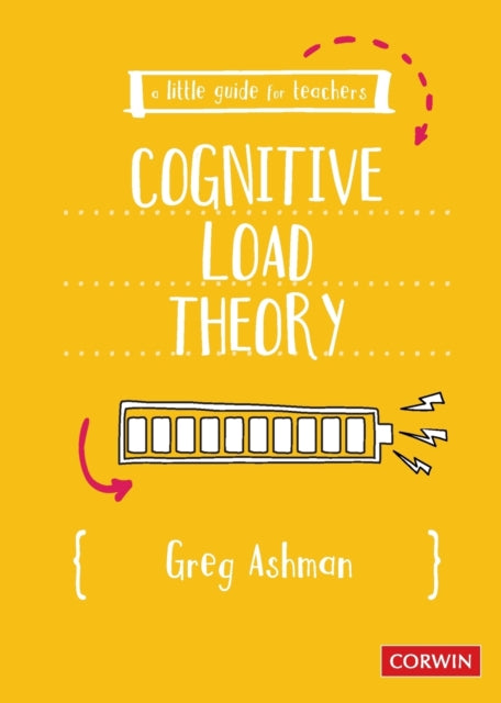 Little Guide for Teachers: Cognitive Load Theory