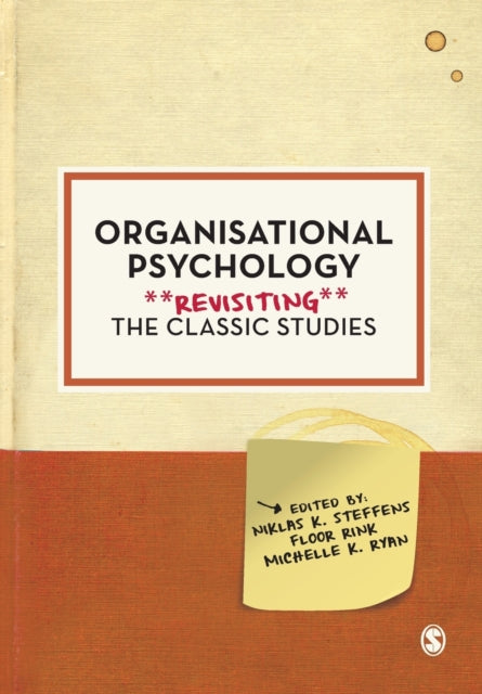 Organisational Psychology - Revisiting the Classic Studies