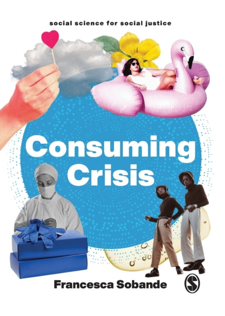 Consuming Crisis