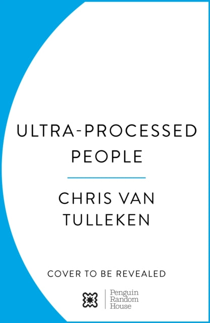 Ultra-Processed People