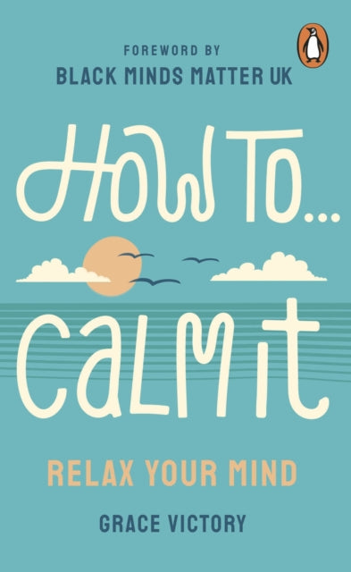 How To Calm It