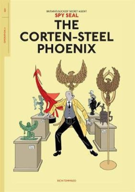 Spy Seal Volume 1: The Corten-Steel Phoenix