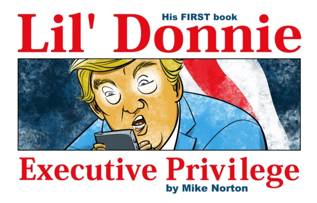 Lil' Donnie Volume 1: Executive Privilege