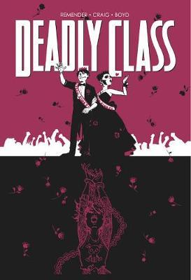 Deadly Class Volume 8: Never Go Back