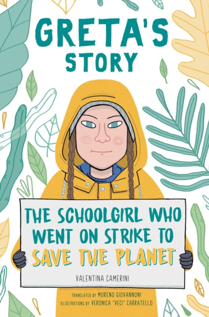 Greta's Story - The Schoolgirl Who Went On Strike To Save The Planet