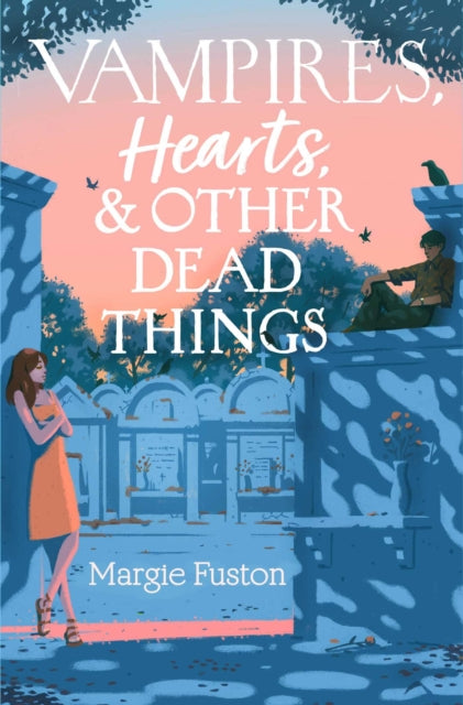 Vampires, Hearts & Other Dead Things